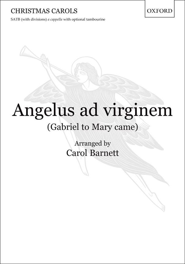 Carol Barnett: Angelus ad virginem (Gabriel to Mary came)