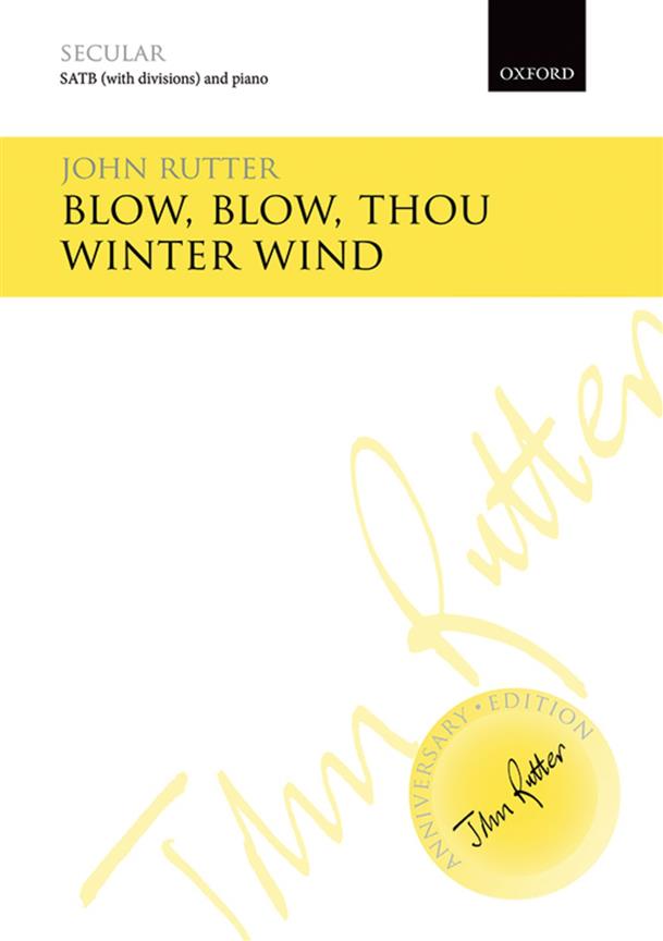 John Rutter: Blow, Blow, Thou Winter Wind