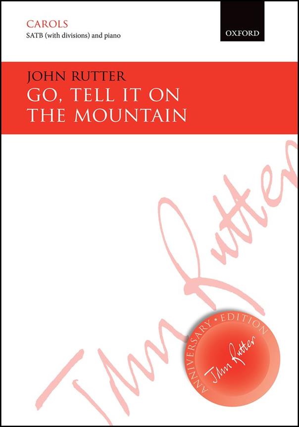 John Rutter: Go, tell it on the mountain (SATB)