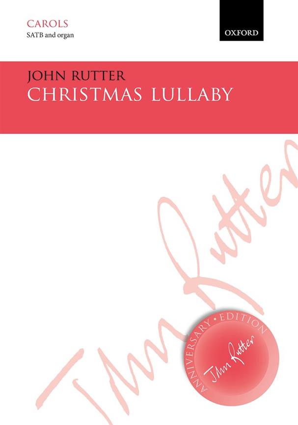 John Rutter: Christmas Lullaby (SATB)