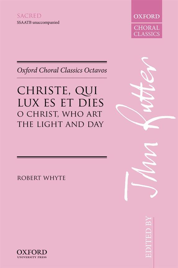 Robert Whyte: Christe, qui lux es et dies