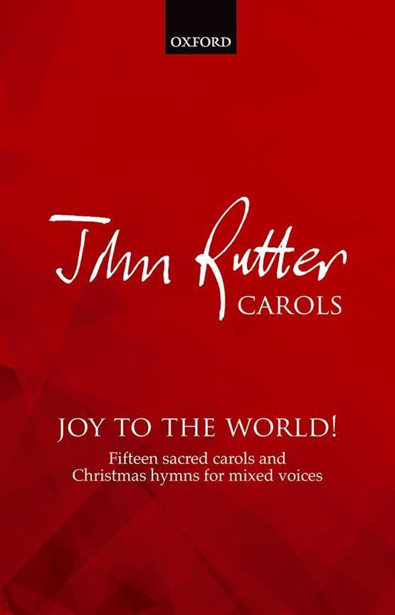 John Rutter: Joy To The World (SATB)