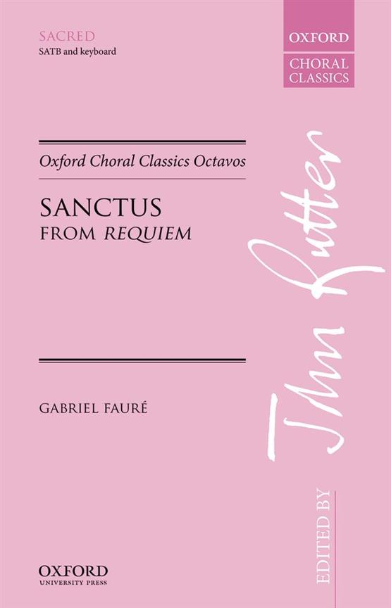 Gabriel Faure: Sanctus from Requiem