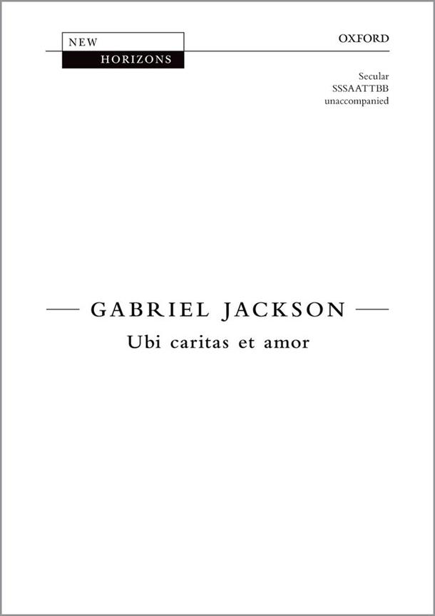 Gabriel Jackson: Ubi Caritas (SATB)
