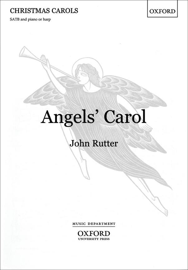 John Rutter: Angels' carol (SATB)