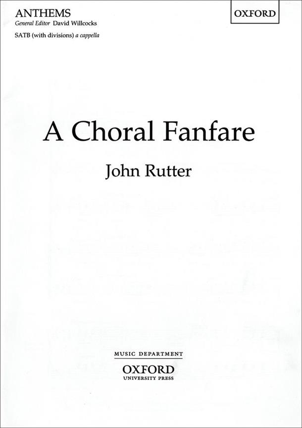 John Rutter: A Choral Fanfare (SATB)