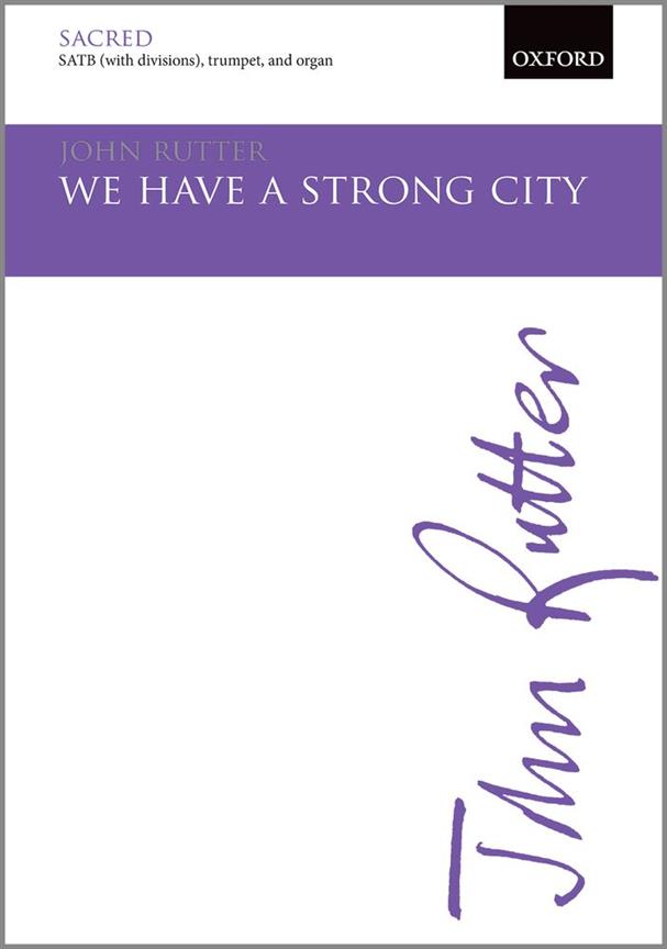 John Rutter: We have a strong city (SATB)
