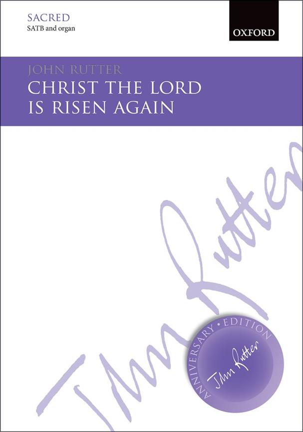 John Rutter: Christ the Lord is risen again (SATB)