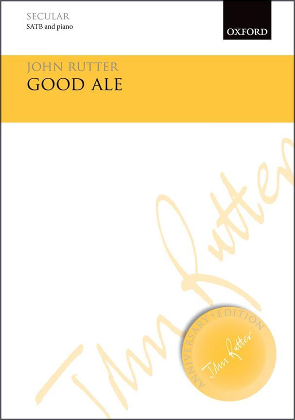 John Rutter: Good Ale (SATB)