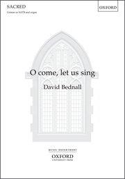 David Bednall: O come, let us sing (SATB)