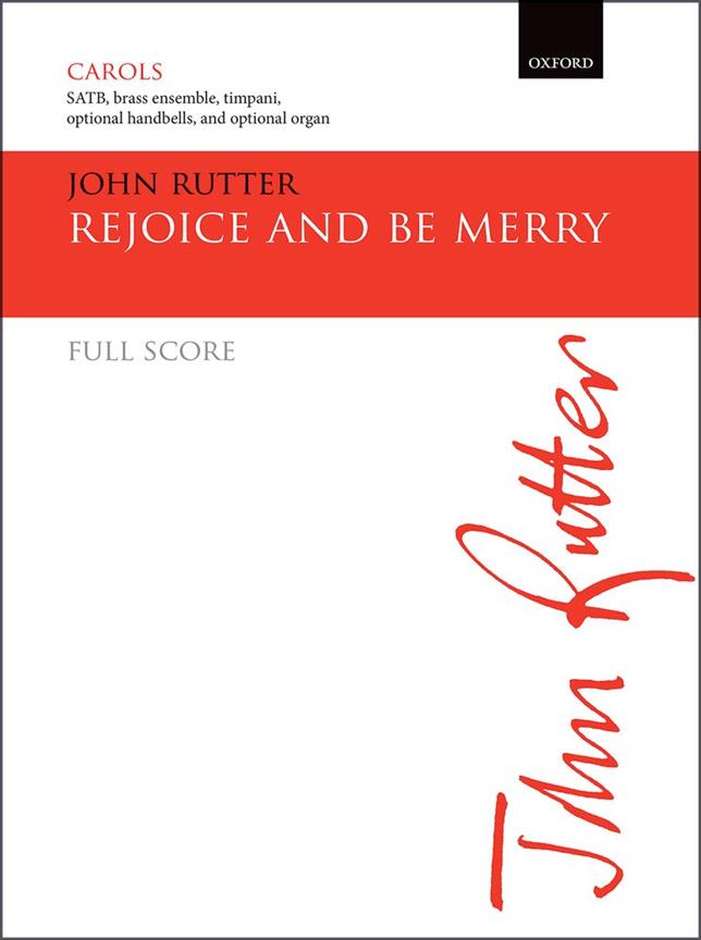 John Rutter: Rejoice and be merry (SATB)