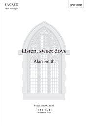 Alan Smith: Listen, sweet dove (SATB)