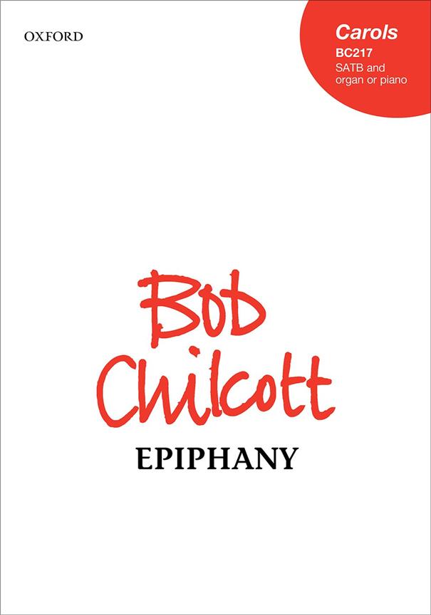 Bob Chilcott: Epiphany (SATB)