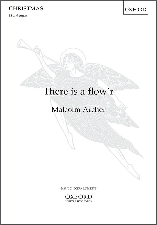 Malcolm Archer: There Is A Flow'R (SATB)