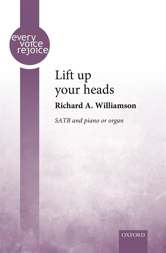 Richard Williamson: Lift up your heads (SATB