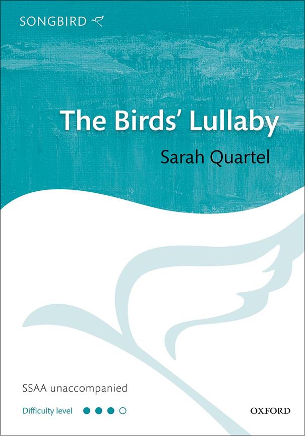 Sarah Quartel: The Birds' Lullaby (SSAA)