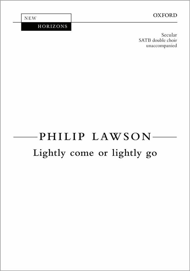 Philip Lawson: Lightly come or lightly go