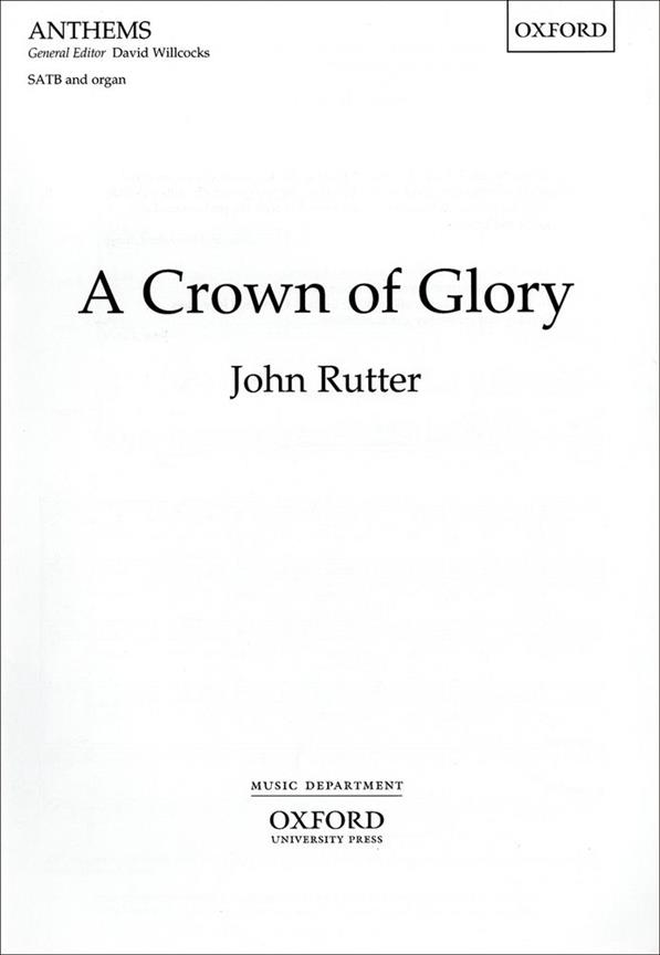 John Rutter: A Crown of Glory (SATB)