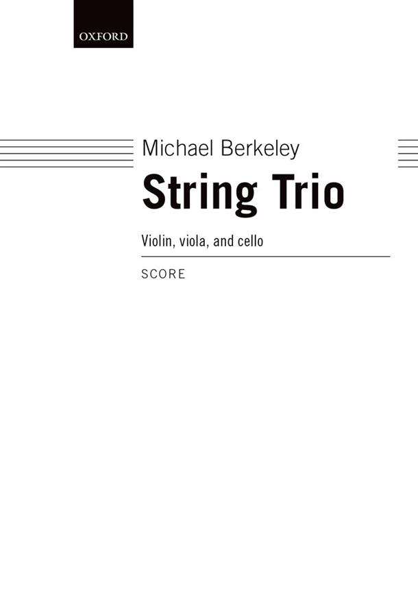 Michael Berkeley: String Trio