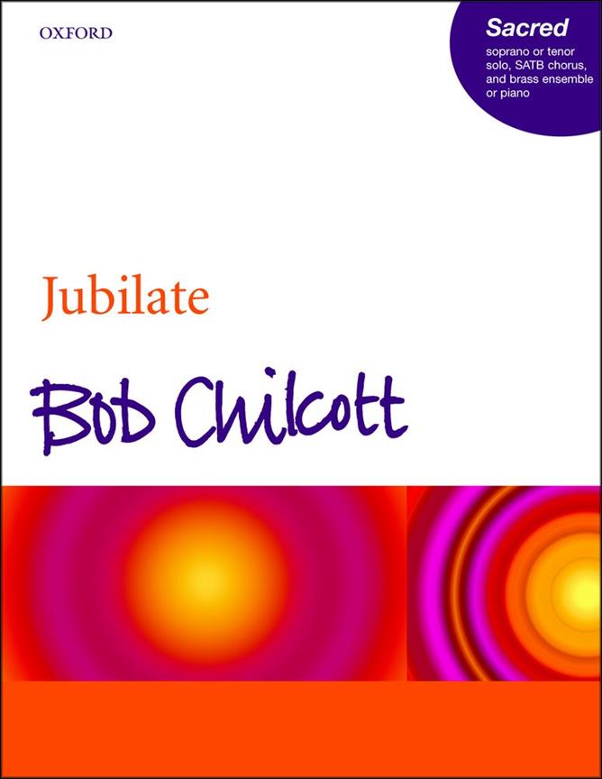 Bob Chilcott: Jubilate