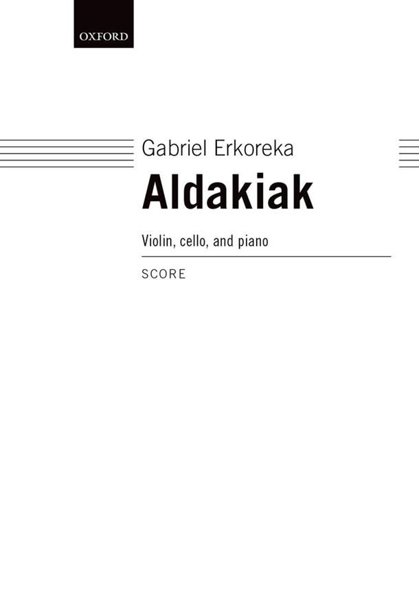 Gabriel Erkoreka: Aldakiak