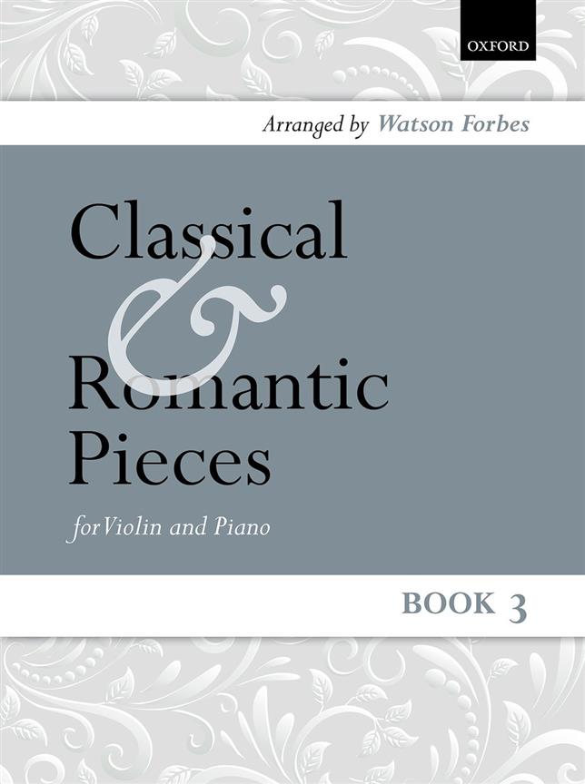 Watson Forbes: Classical and Romantic Pieces for Violin Book 3