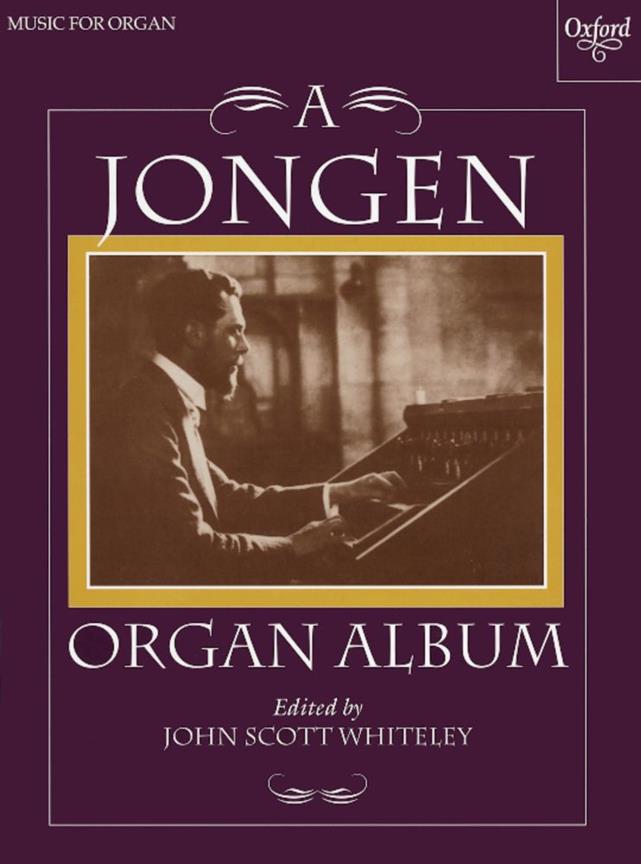 Joseph Jongen: A Jongen Organ Album