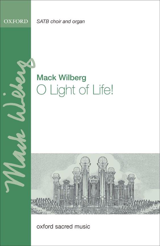 Mack Wilberg: O Light of Life!