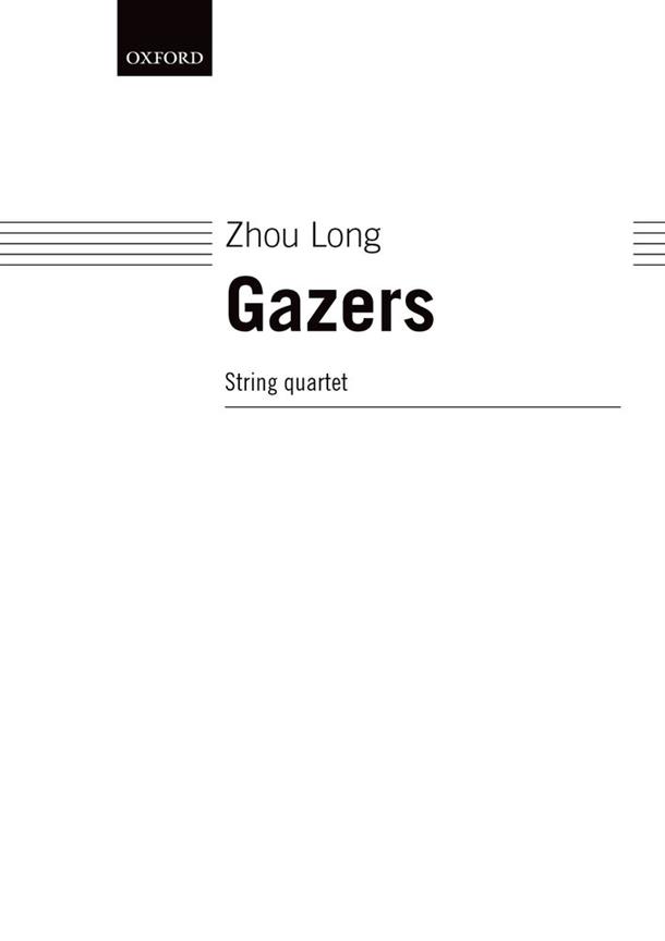 Zhou Long: Gazers