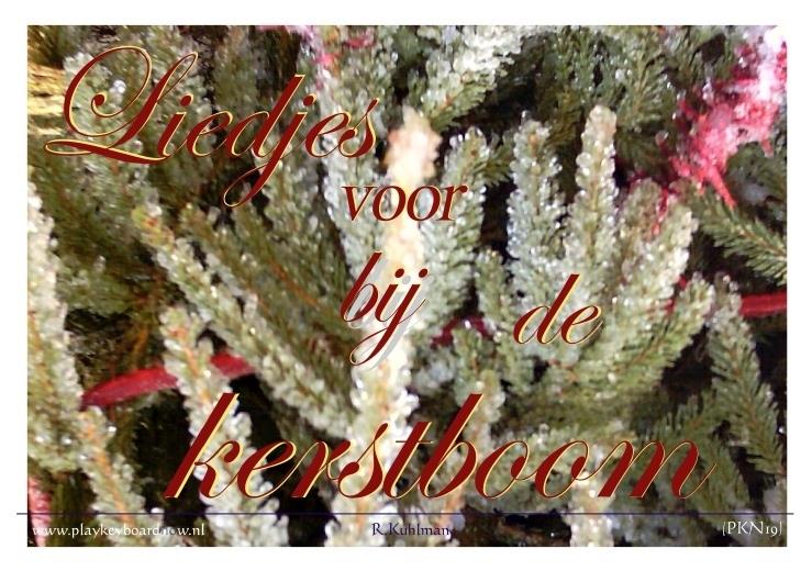 Kuhlman: Play Keyboard Now Liedjes voor bij de kerstboom