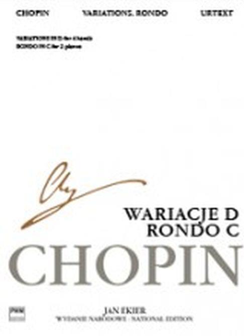 Frederic Chopin: Variations in C major, Rondo in D Major