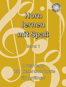 Horst Rapp: Horn lernen mit Spass Band 1