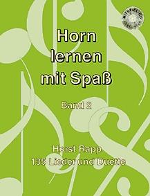 Horst Rapp: Horn lernen mit Spass Band 2