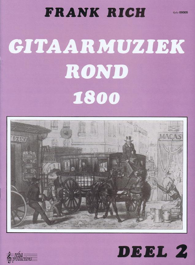 Frank Rich: Gitaarmuziek Rond 1800 - Deel 2