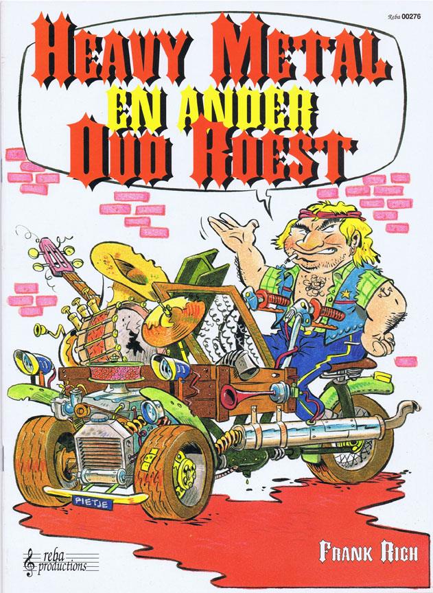 Frank Rich: Heavy Metal & ander oud roest