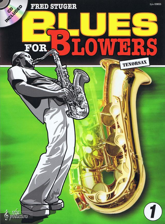Fred Stuger: Blues fuer Blowers 1 Tenorsaxofoon