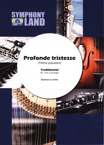 Traditional: Profonde Tristesse