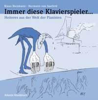 Immer diese Klavierspieler ...