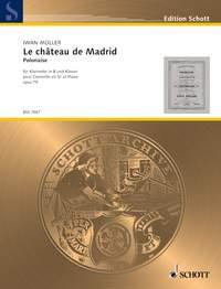 Le ch?teau de Madrid op. 79