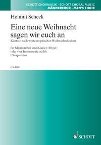 Eine neue Weihnacht sagen wir euch an