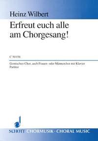 Erfreut euch alle am Chorgesang!