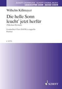 Die helle Sonn leucht' jetzt herfuer