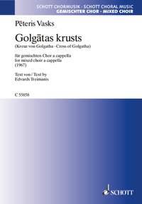 Peteris Vasks: Golgatas Krusts