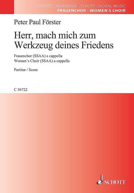 Peter Paul Foerster: Herr, mach mich zum Werkzeug deines Friedens