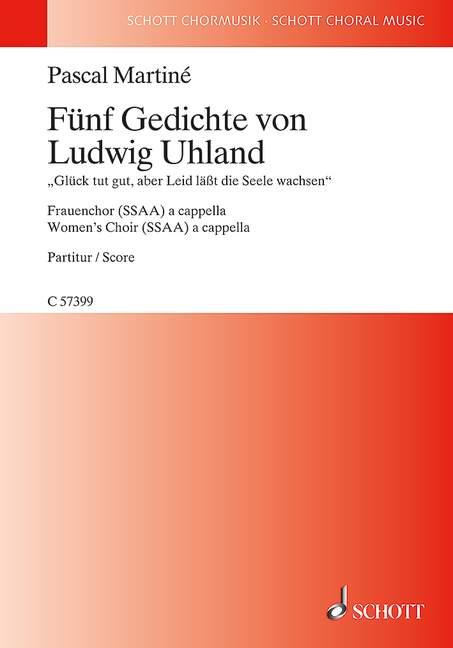 Pascal Martiné: Fünf Gedichte von Ludwig Uhland