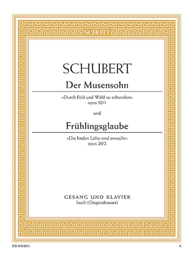 Franz Schubert:  Der Musensohn  / Frühlingsglaube op. 92/1 / op. 20/2 D 764 / D 686