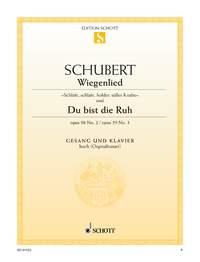 Franz Schubert:  Wiegenlied / Du bist die Ruh op. 98/2 / op. 59/3 D 498 / D 776