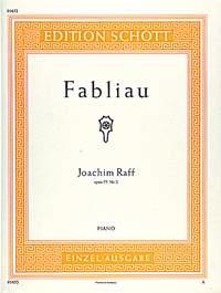 Joseph-Joachim Raff: Fabliau 2 Opus 75
