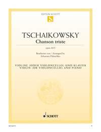 Pyotr Ilyich Tchaikovsky: Chanson Triste