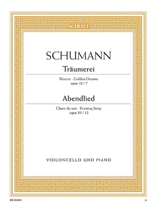 Robert Schumann: Traumerei & Abendlied